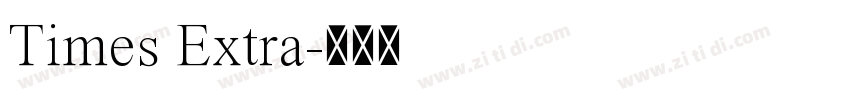 Times Extra字体转换 Times Extra字体转换